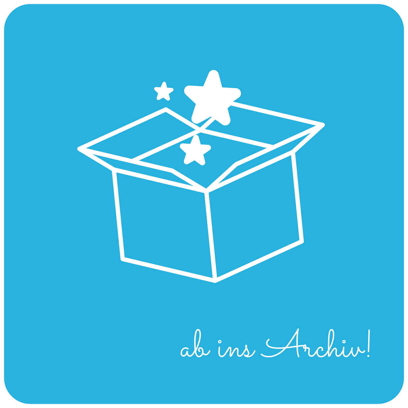 ab ins Archiv!