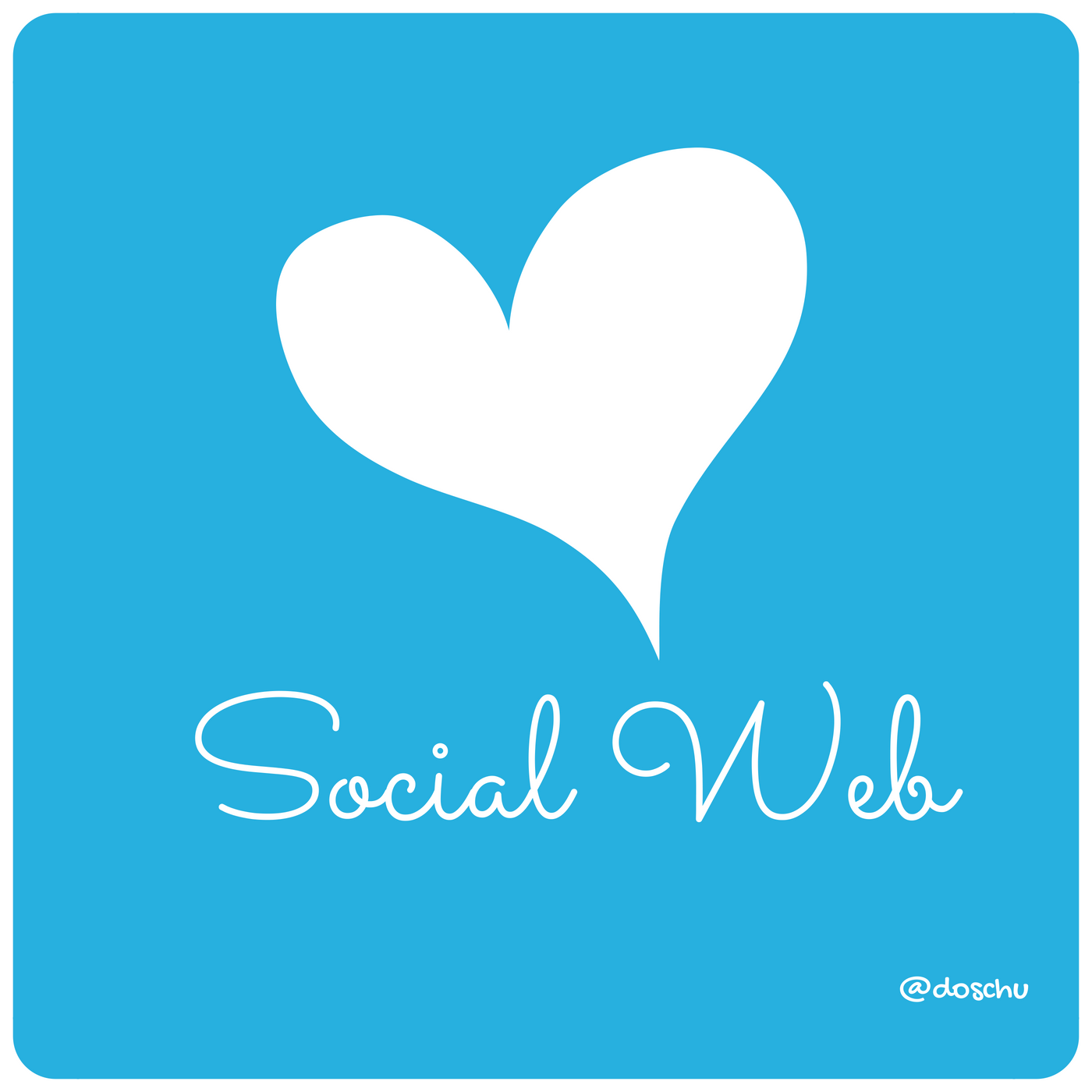 Love your Social Web