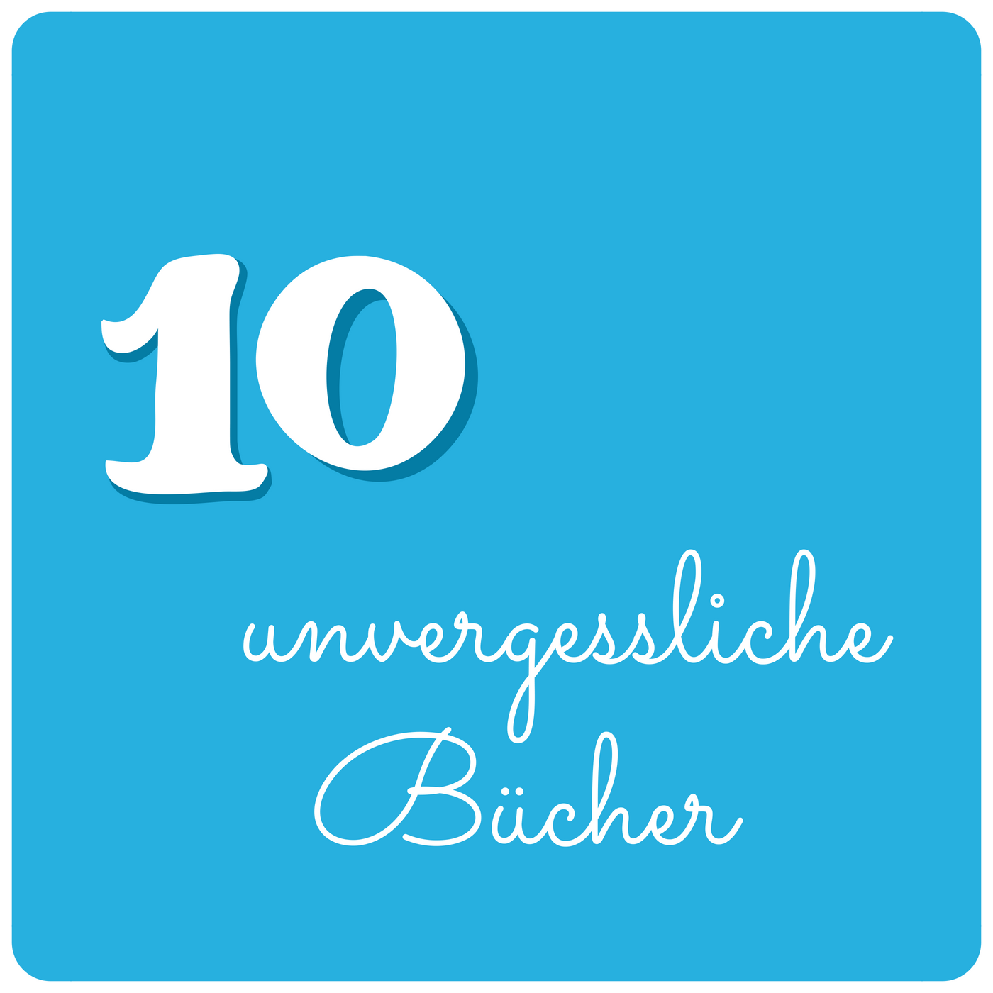 illustration 10 unvergessliche Bücher